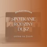 Spotkanie w Kręgu Rodziny Dusz