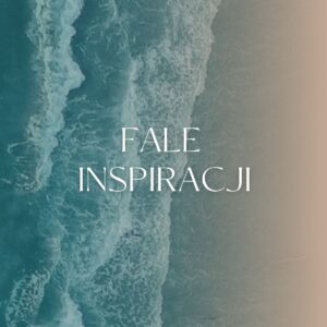 Fale Inspiracji