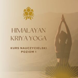 Opłata rezerwacyjna – Kurs Nauczycielski Himalayan Kriya Yoga – Poziom 1 (29.06 – 06.07.2026)